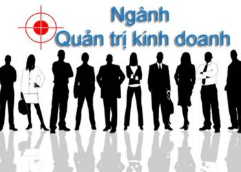 Ngành quản trị kinh doanh là gì?